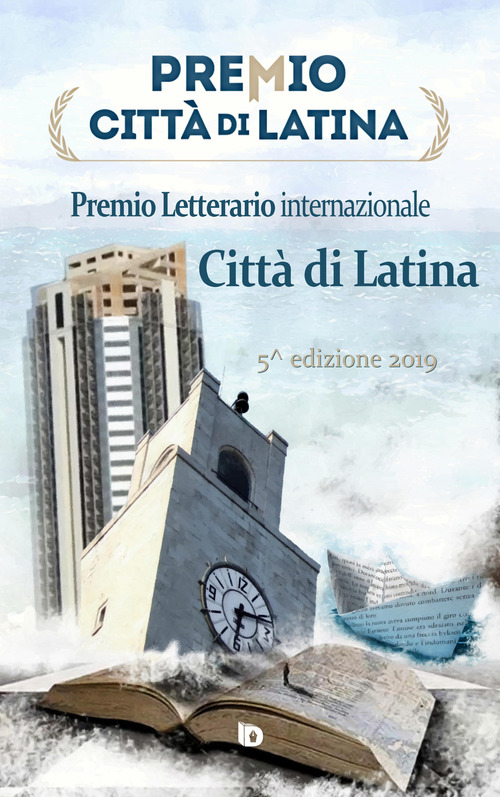 Premio citt&agrave; di Latina. Poesia. 5&ordf; edizione
