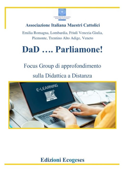 DaD... Parliamone. Focus Group di approfondimento sulla Didattica a Distanza