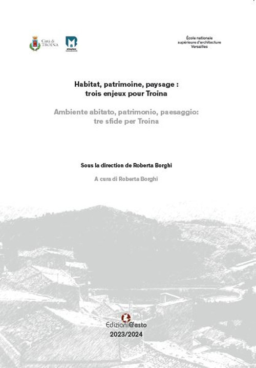 Ambiente abitato, patrimonio, paesaggio: tre sfide per Troina-Habitat, patrimoine, paysage: trois enjeux pour Troina