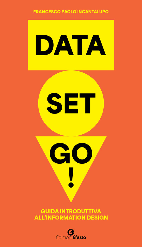 Data set go! Guida introduttiva all'information design