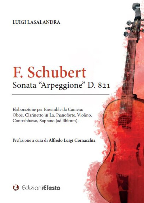 F. Schubert Sonata &laquo;Arpeggione&raquo; D. 821