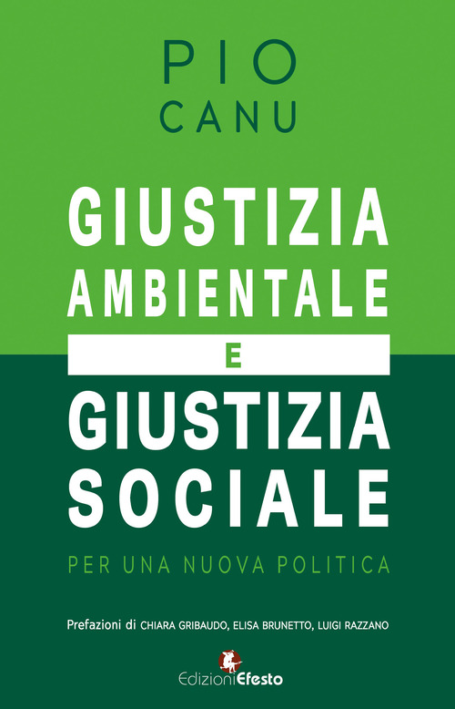 Giustizia ambientale e giustizia sociale. Per una nuova politica