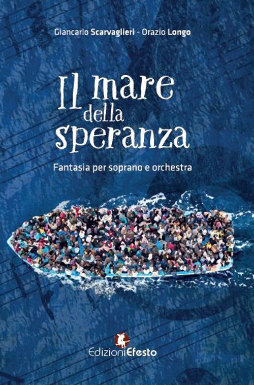 Il mare della speranza. Fantasia per soprano e orchestra