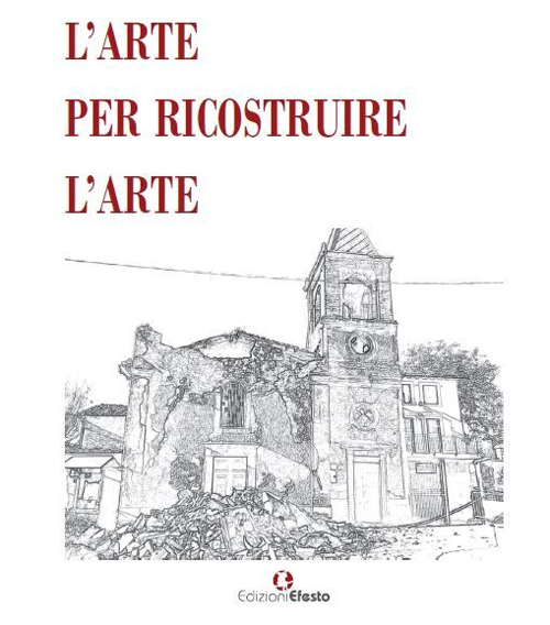 L'arte per ricostruire l'arte