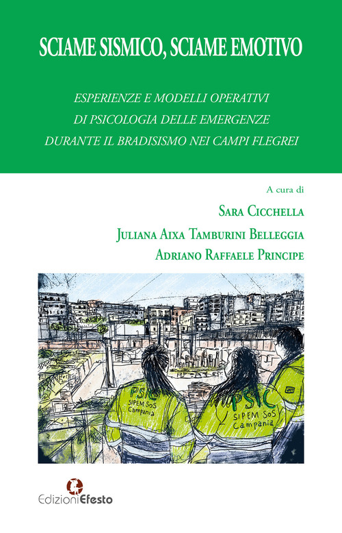 Sciame sismico, sciame emotivo. Esperienze e modelli operativi di psicologia delle emergenze durante il bradisismo dei Campi Flegrei