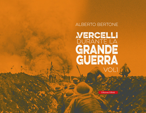 A Vercelli durante la Grande Guerra