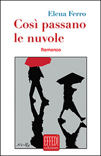 Cos&igrave; passano le nuvole