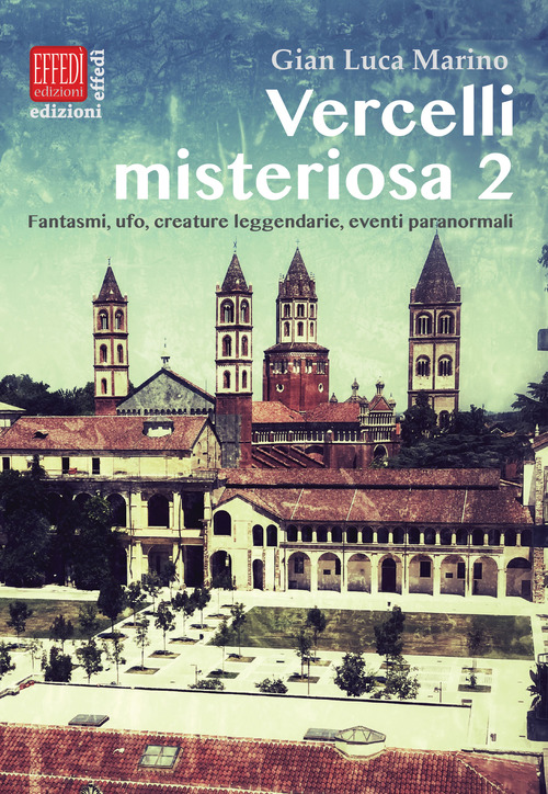 Vercelli misteriosa