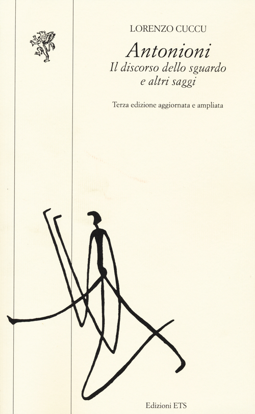 Antonioni. Il discorso dello sguardo e altri saggi