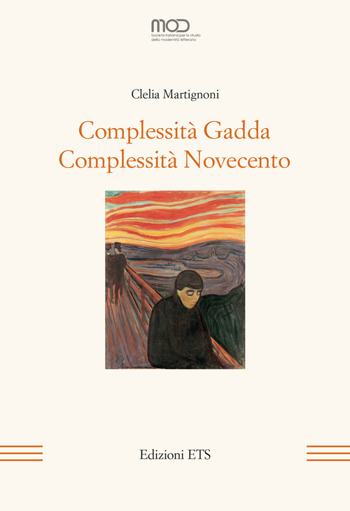 Complessità Gadda. Complessità Novecento