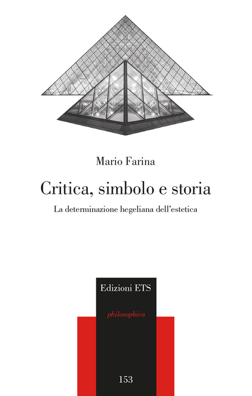 Critica, simbolo e storia. La determinazione hegeliana dell'estetica