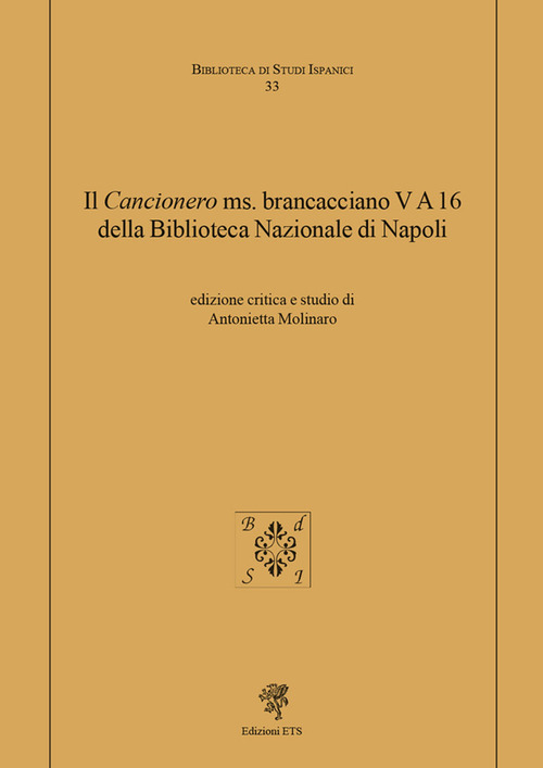 Il «Cancionero» ms. Brancacciano V A 16 della Biblioteca Nazionale di Napoli