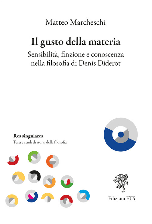 Il gusto della materia. Sensibilità, finzione e conoscenza nella filosofia di Denis Diderot
