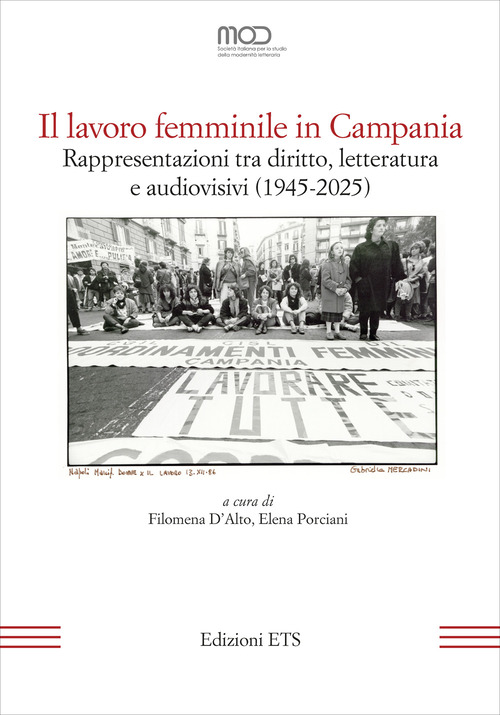 Il lavoro femminile in Campania. Rappresentazioni tra diritto, letteratura e audiovisivi (1945-2025)