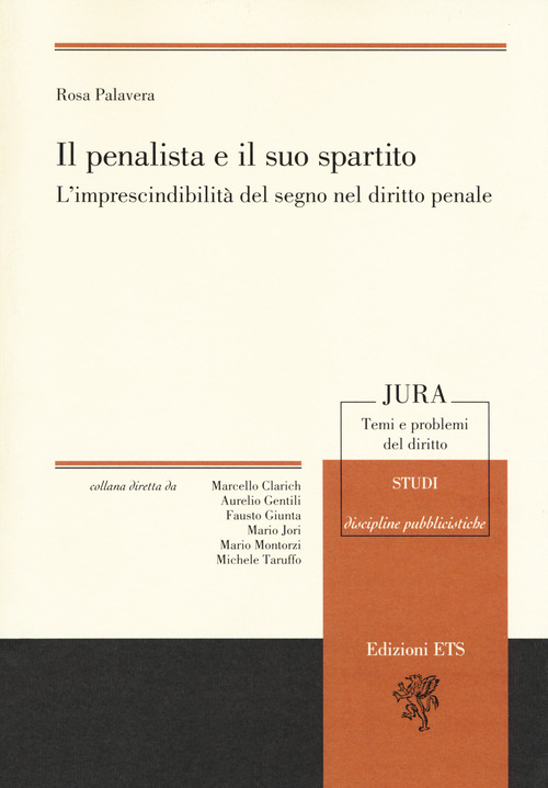 Il penalista e il suo spartito. L'imprescindibilit&agrave; del segno nel diritto penale