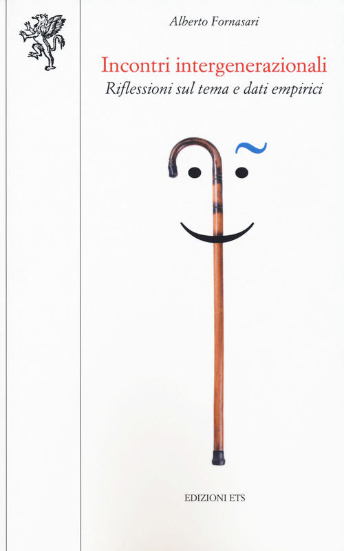 Incontri intergenerazionali. Riflessioni sul tema e dati empirici