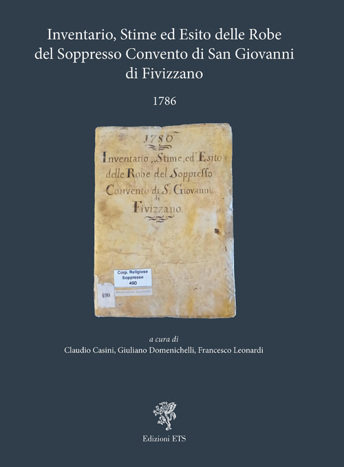 Inventario, Stime ed Esito delle Robe del Soppresso Convento di San Giovanni di Fivizzano 1786