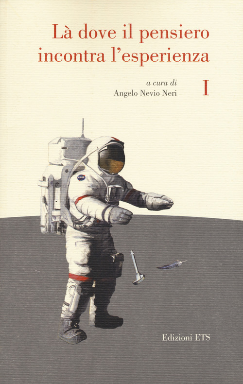 Là dove il pensiero incontra l'esperienza. Invito alla lettura dei classici della scienza