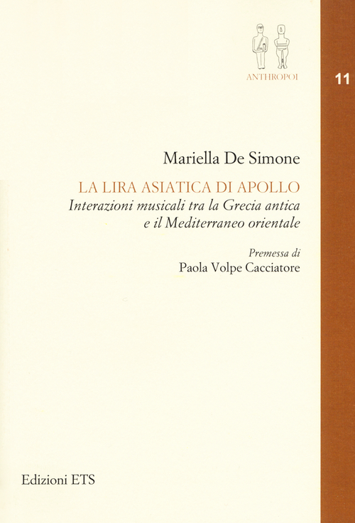 La lira asiatica di Apollo. Interazioni musicali tra la Grecia antica e il Mediterraneo orientale