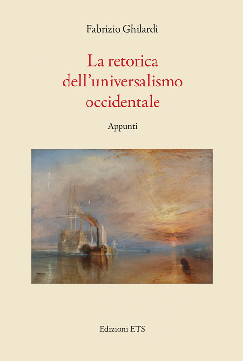 La retorica dell'universalismo occidentale