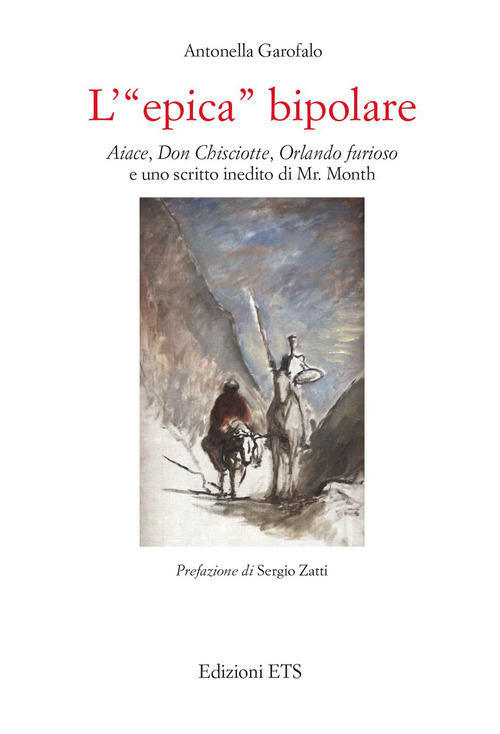 L'&laquo;epica&raquo; bipolare. Aiace, Don Chisciotte, Orlando furioso e uno scritto inedito di Mr. Month