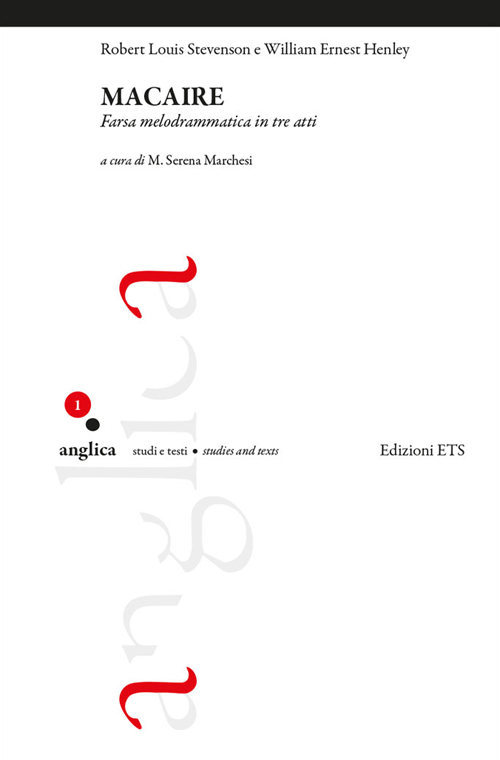 Macaire. Farsa melodrammatica in tre atti. Testo inglese a fronte