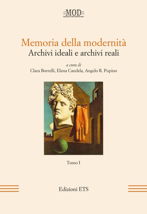 Memoria della modernità. Archivi ideali e archivi reali