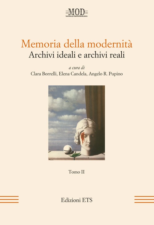 Memoria della modernità. Archivi ideali e archivi reali