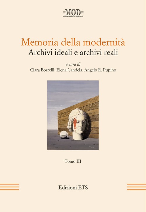 Memoria della modernità. Archivi ideali e archivi reali