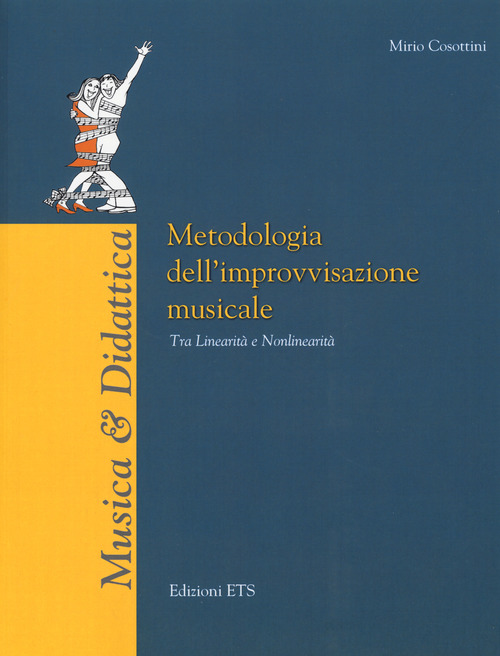 Metodologia dell'improvvisazione strumentale. Tra linearità e nonlinearità
