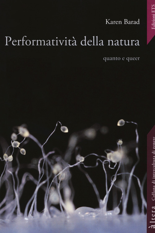 Performativit&agrave; della natura. Quanto e queer