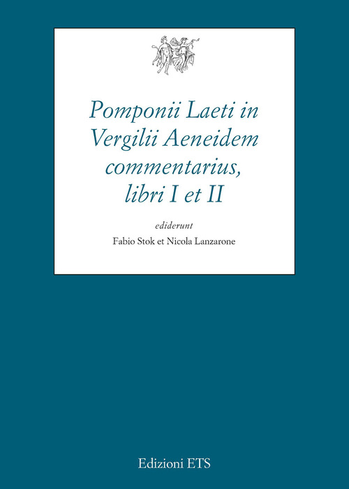 Pomponii Laeti in Vergilii Aeneidem commentarius, libri I et II