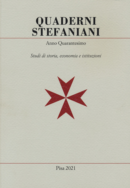Quaderni stefaniani. Studi di storia, economia e istituzioni
