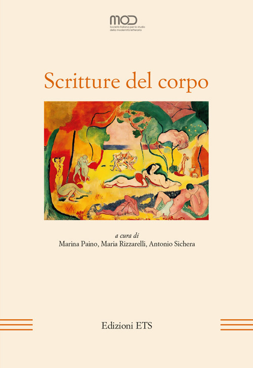 Scritture del corpo. Atti del XVIII Convegno Internazionale della MOD. (22-24 giugno 2016)