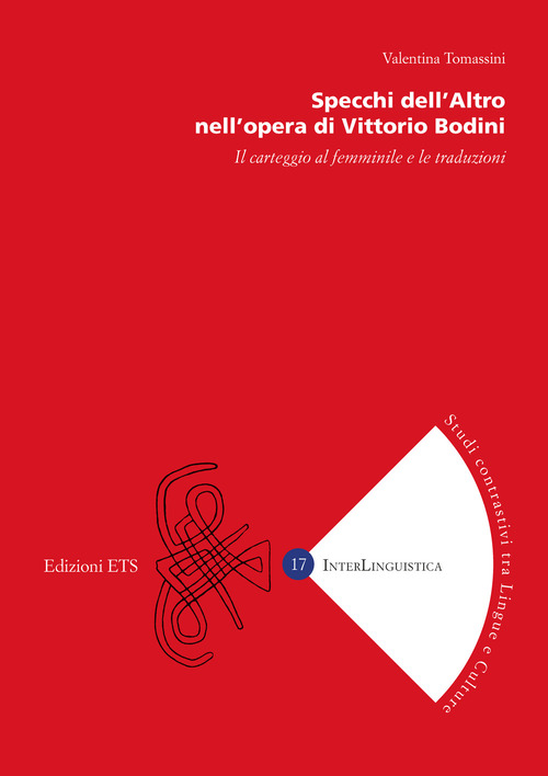 Specchi dell'Altro nell'opera di Vittorio Bodini. Il carteggio femminile e le traduzioni