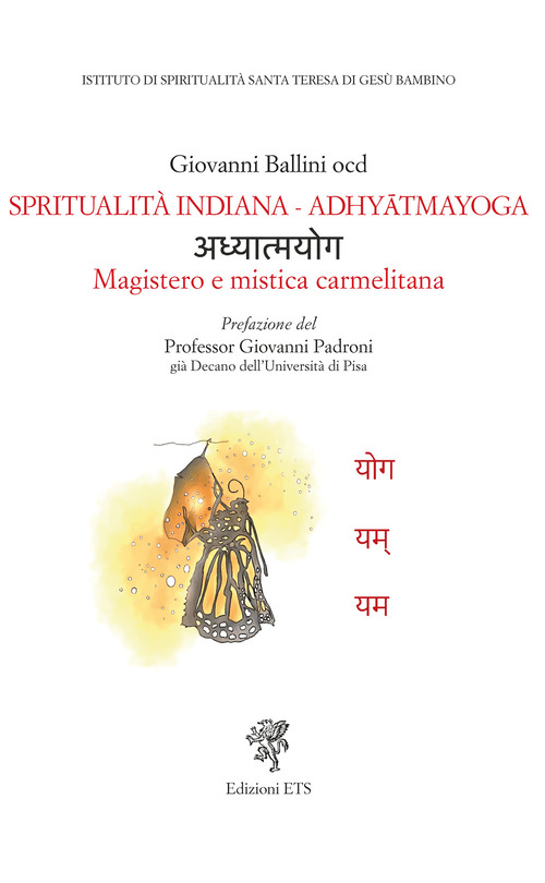 Spiritualit&agrave; indiana. Adhyatmayoga. Magistero e mistica carmelitana