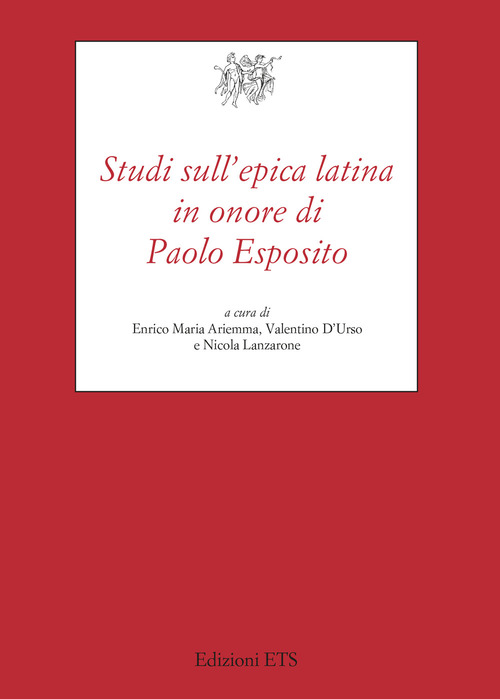 Studi sull'epica latina in onore di Paolo Esposito