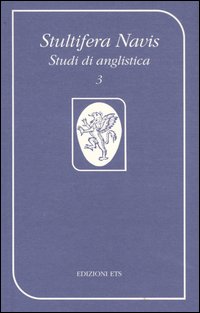 Stultifera Navis. Studi di anglistica (2000)