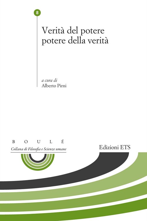 Verit&agrave; del potere potere della verit&agrave;