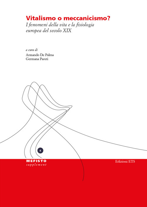 Vitalismo o meccanicismo? I fenomeni della vita e la fisiologia europea del secolo XIX