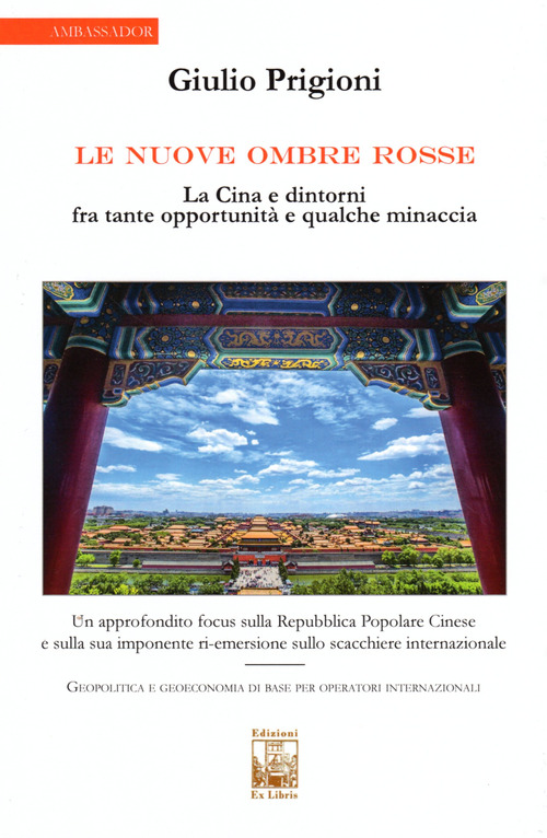 Le nuove Ombre Rosse. La Cina e dintorni fra tante opportunit&agrave; e qualche minaccia