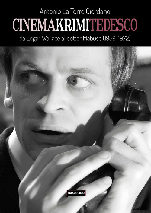 Cinema Krimi tedesco. Da Edgar Wallace al dottor Mabuse (1959-1972)