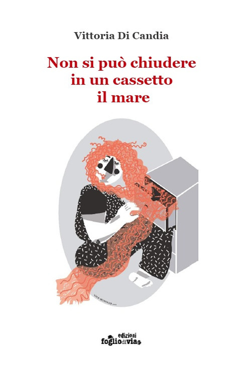 Non si pu&ograve; chiudere in un cassetto il mare