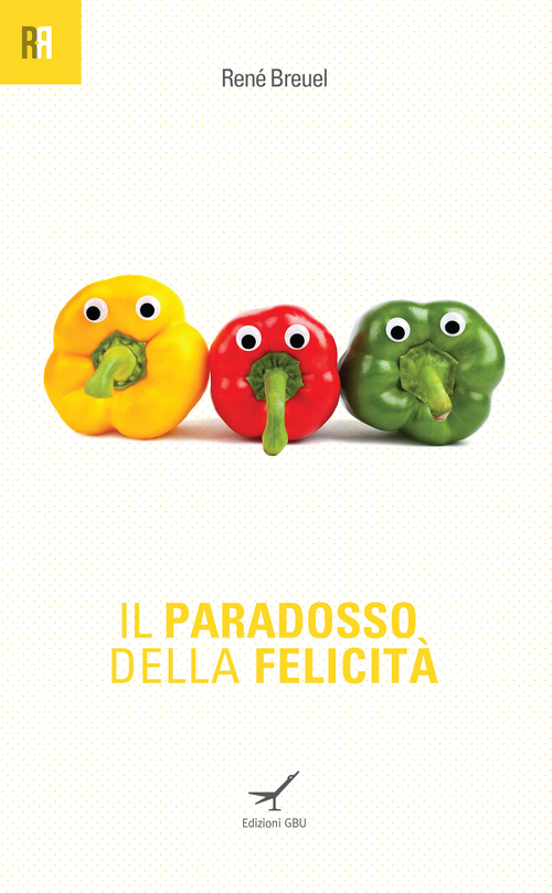 Il paradosso della felicit&agrave;