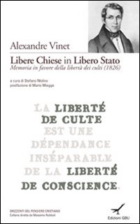 Libere chiese in libero stato. La memoria in favore della libert&agrave; dei culti