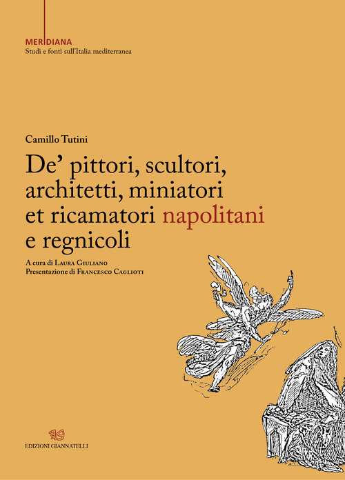 De' pittori, scultori, architetti, miniatori et ricamatori napolitani e regnicoli
