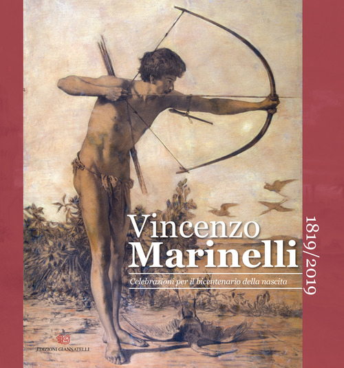 Vincenzo Marinelli 1819/2019. Celebrazioni per il bicentenario della nascita