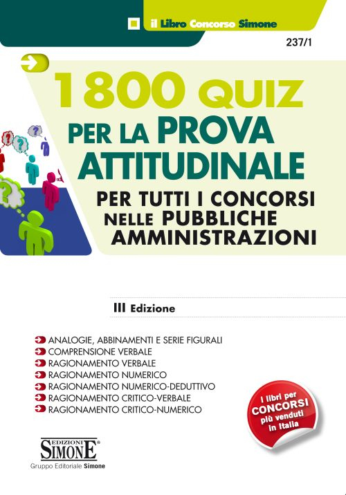 1800 quiz per la prova attitudinale. Per tutti concorsi nelle pubbliche amministrazioni