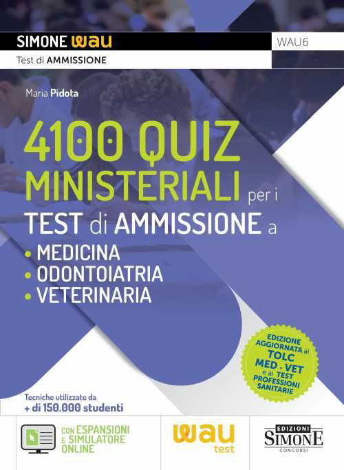4100 quiz ministeriali per i test di ammissione a Medicina, Odontoiatria e Veterinaria