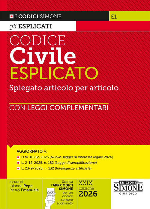 Codice civile esplicato. Spiegato articolo per articolo. Con leggi complementari